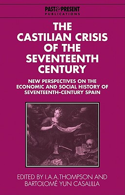 The Castilian Crisis of the Seventeenth Century