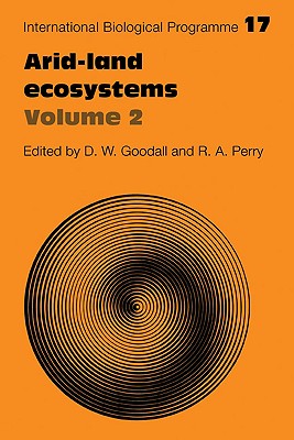 Arid Land Ecosystems: Volume 2, Structure, Functioning and Management