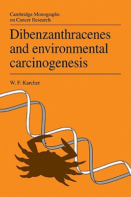 Dibenzanthracenes and Environmental Carcinogenesis