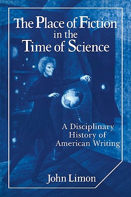 The Place of Fiction in the Time of Science