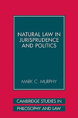 Natural Law in Jurisprudence and Politics