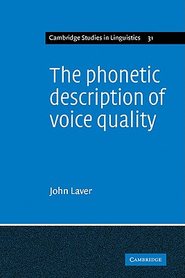 The Phonetic Description of Voice Quality