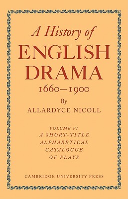 History of English Drama 1660-1900