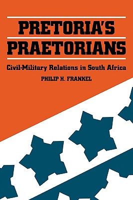 Pretoria's Praetorians