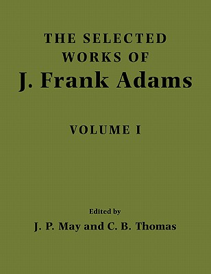 The Selected Works of J. Frank Adams: Volume 1