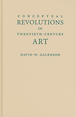 Conceptual Revolutions in Twentieth-Century Art