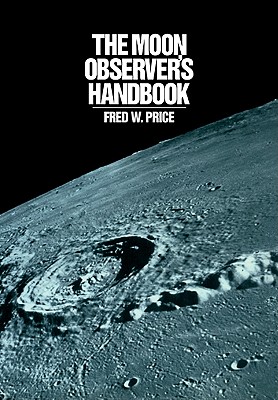 The Moon Observer''s Handbook