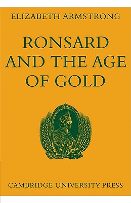 Ronsard and the Age of Gold