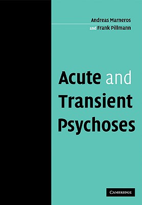 Acute and Transient Psychoses
