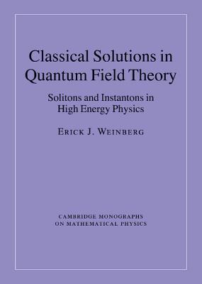 Classical Solutions in Quantum Field Theory