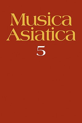 Musica Asiatica: Volume 5