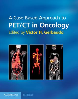 A Case-Based Approach to PET/CT in Oncology