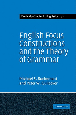 English Focus Constructions and the Theory of Grammar