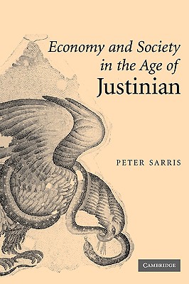 Economy and Society in the Age of Justinian