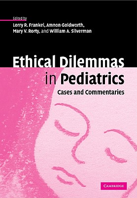 Ethical Dilemmas in Pediatrics