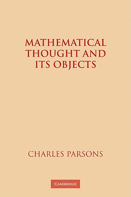 Mathematical Thought and its Objects