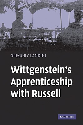 Wittgenstein's Apprenticeship with Russell