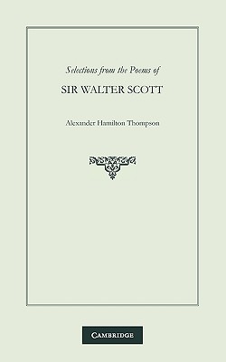 Selections from the Poems of Sir Walter Scott