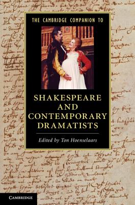 The Cambridge Companion to Shakespeare and Contemporary Dramatists