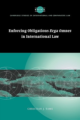 Enforcing Obligations Erga Omnes in International Law