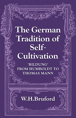 The German Tradition of Self-Cultivation