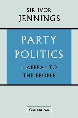 Party Politics: Volume 1, Appeal to the People