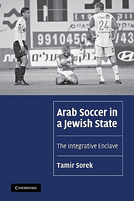 Arab Soccer in a Jewish State