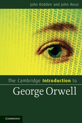 The Cambridge Introduction to George Orwell