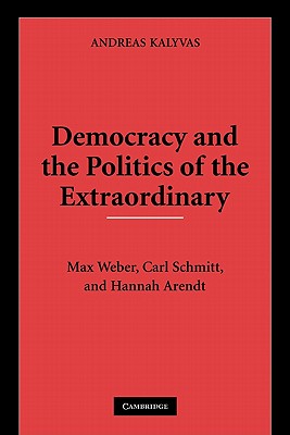 Democracy and the Politics of the Extraordinary