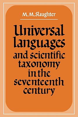 Universal Languages and Scientific Taxonomy in the Seventeenth Century