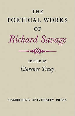The Poetical Works of Richard Savage