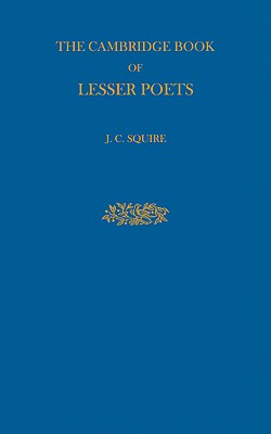 The Cambridge Book of Lesser Poets