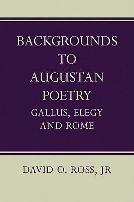 Backgrounds to Augustan Poetry