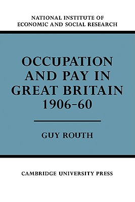 Occupation and Pay in Great Britain 1906-60