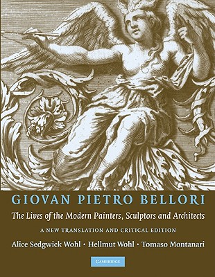 Giovan Pietro Bellori: The Lives of the Modern Painters, Sculptors and Architects