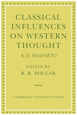 Classical Influences on Western Thought A.D. 1650-1870