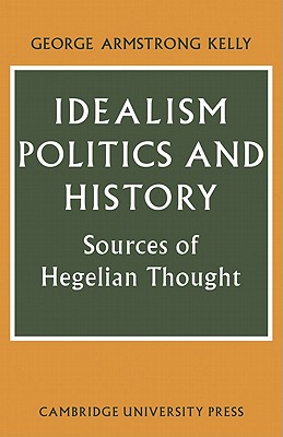 Idealism, Politics and History