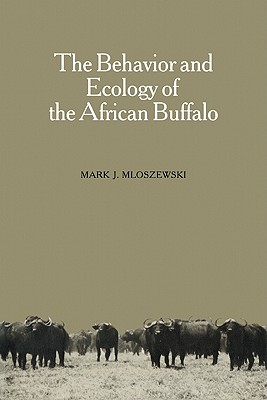 The Behavior and Ecology of the African Buffalo