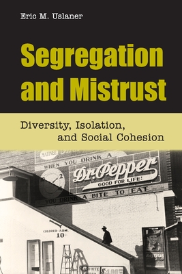 Segregation and Mistrust