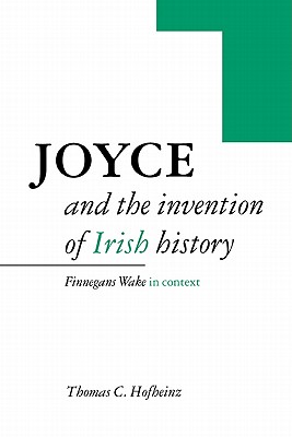 Joyce and the Invention of Irish History