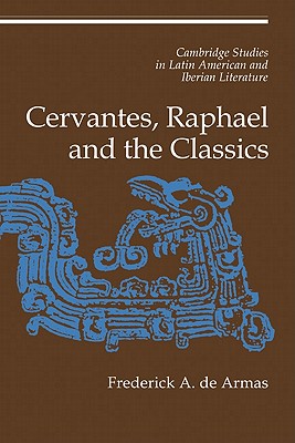 Cervantes, Raphael and the Classics