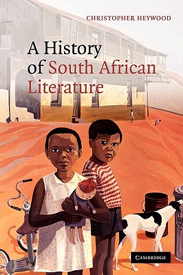 A History of South African Literature