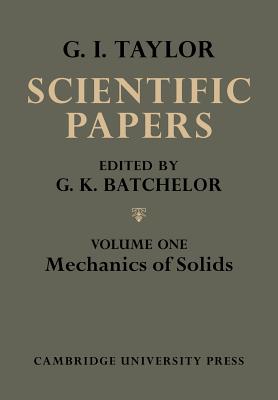 The Scientific Papers of Sir Geoffrey Ingram Taylor