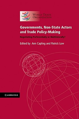 Governments, Non-State Actors and Trade Policy-Making