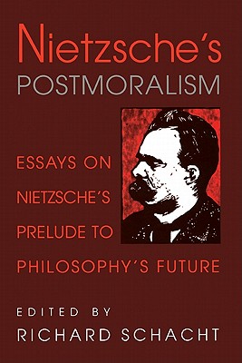 Nietzsche's Postmoralism