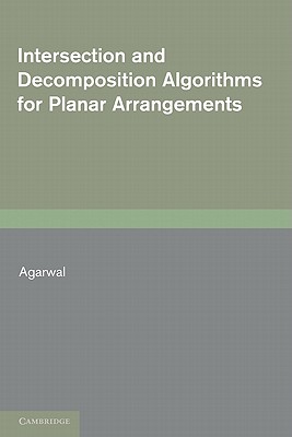Intersection and Decomposition Algorithms for Planar Arrangements