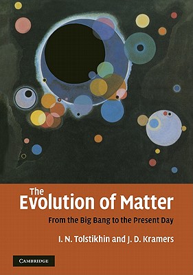 The Evolution of Matter