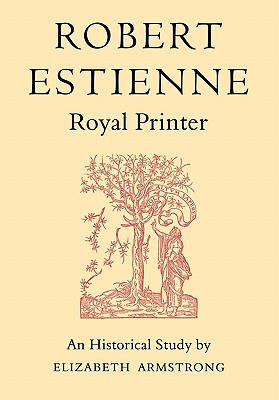 Robert Estienne, Royal Printer