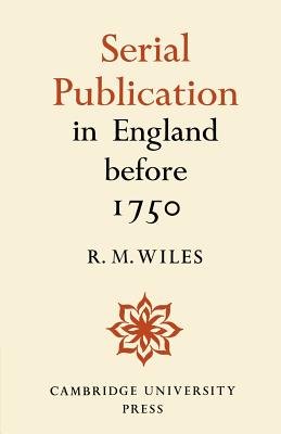 Serial Publication in England before 1750