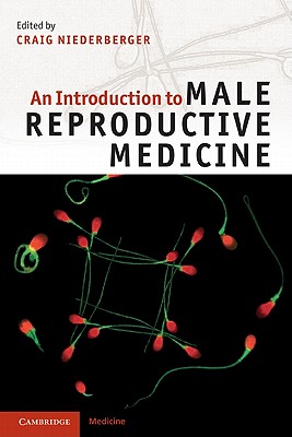 An Introduction to Male Reproductive Medicine